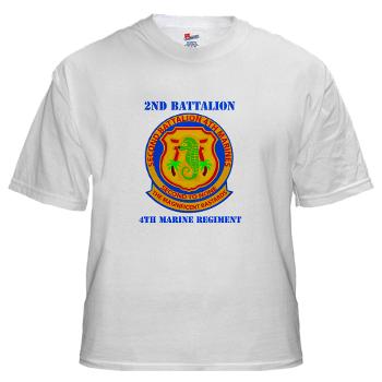 2B4M - A01 - 04 - 2nd Battalion 4th Marines with Text - White T-Shirt - Click Image to Close